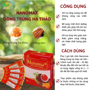 Nanomax Đông trùng hạ thảo - Giải pháp hỗ trợ bồi bổ sức khoẻ