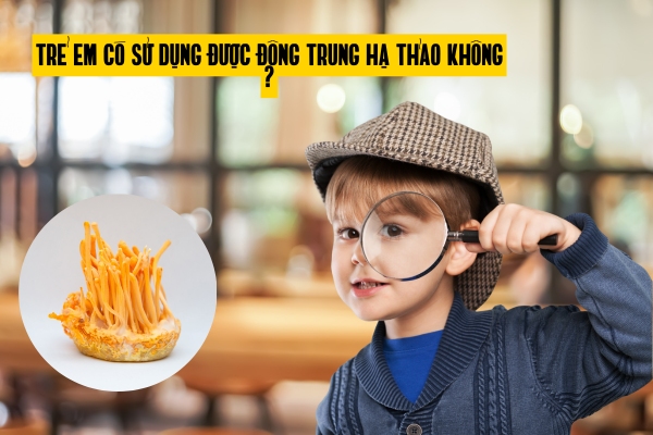 tre-em-co-su-dung-duoc-dong-trung-ha-thao-khong